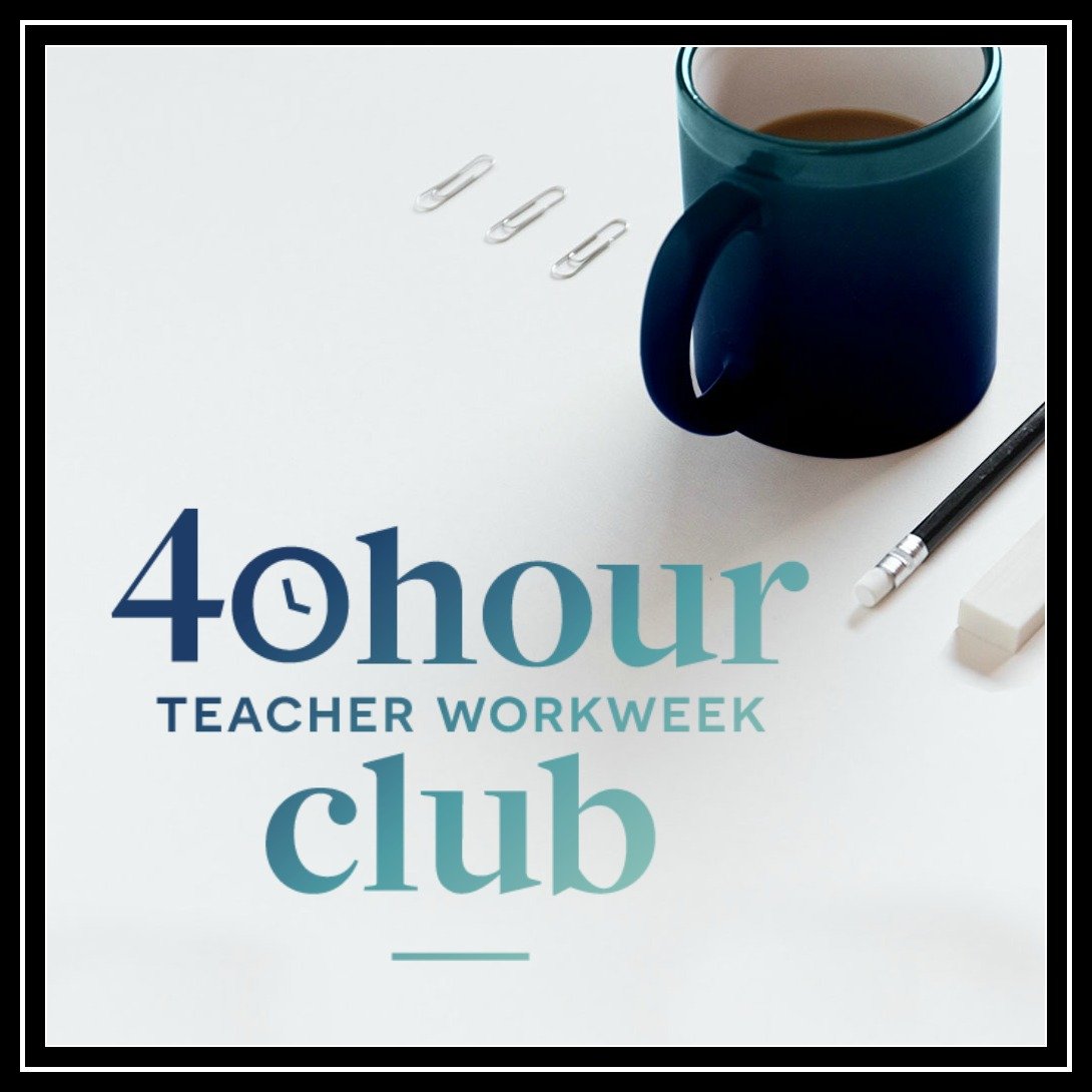 the 40 hour teacher workweek club helps teachers find balance