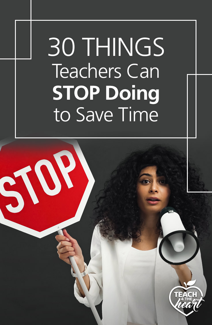 PIN 30 Things Teachers Can Stop Doing to Save Time
