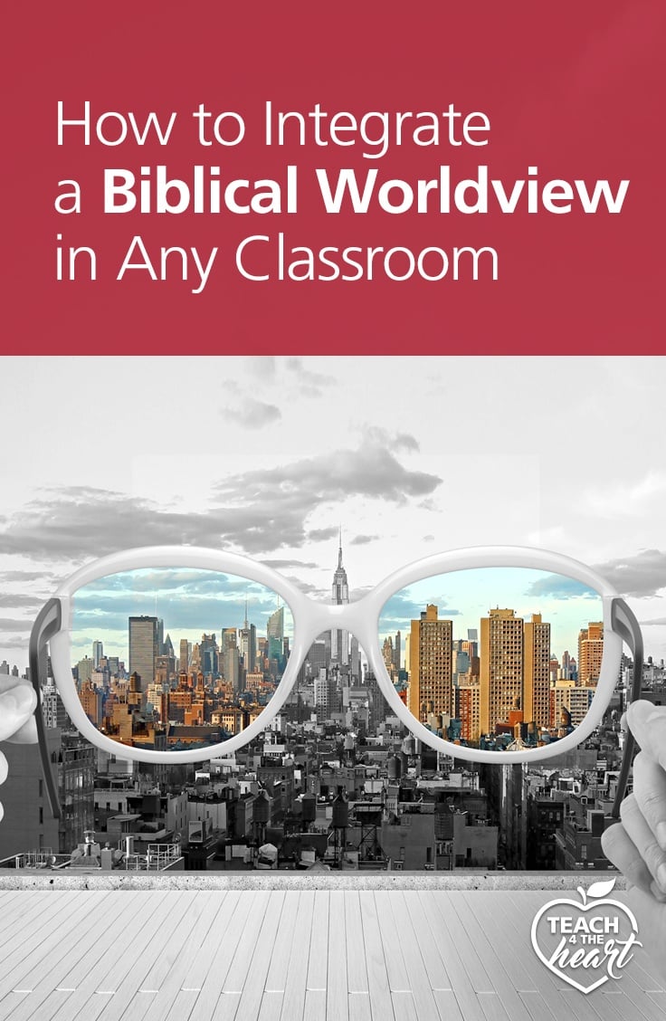 PIN How to Integrate a Biblical Worldview in Any Classroom