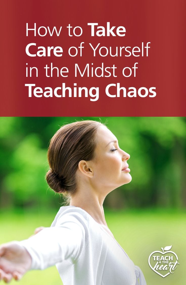 PIN How to Take Care of Yourselfin the Midst of Teaching Chaos