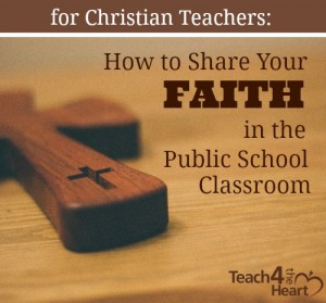 How Christian teachers can share their faith in the public school
